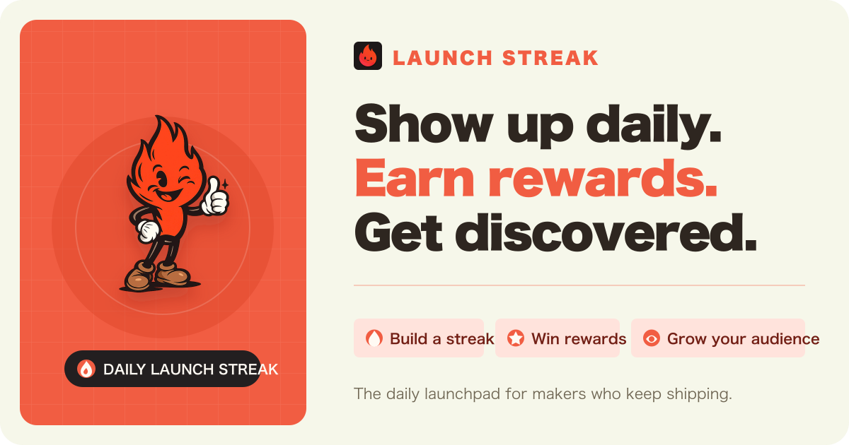Launch Streak